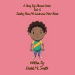 A Young Boy Named David Book 6, David M. Smith