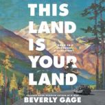 This Land is Your Land, Beverly Gage