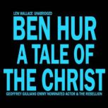 Ben Hur A Tale Of The Christ, Lew Wallace