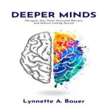 Deeper Minds, Lynnette A. Bauer