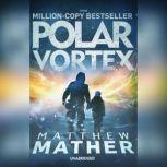 Polar Vortex, Matthew Mather