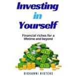 Investing in Yourself, Giovanni Rigters