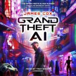 Grand Theft AI, James Cox