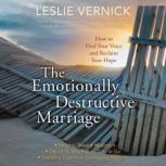 The Emotionally Destructive Marriage, Leslie Vernick