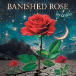 Banished Rose, Leila