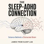 The SleepADHD Connection, James from Sleep Lab