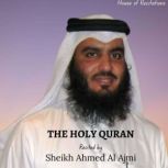 The Holy Quran  Sheikh Ahmed Al Ajmi..., Allah