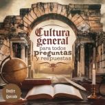Cultura General Para Todos Preguntas ..., Onofre Quezada