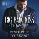 Big Bad Boss Midnight, Renee Rose