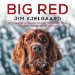 Big Red 75th Anniversary Edition, Jim Kjelgaard