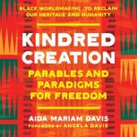 Kindred Creation, Aida Mariam Davis