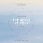 The Speed of Soul, Tommy Brown