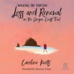 Walking the Tideline, Caroline Kurtz