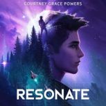 Resonate, Courtney Grace Powers