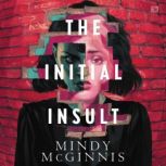 The Initial Insult, Mindy McGinnis