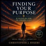 Finding Your Purpose, Christopher Rykers