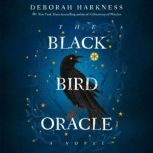 The Black Bird Oracle, Deborah Harkness