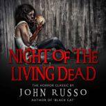 Night of the Living Dead, John Russo