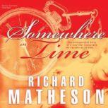 Somewhere in Time, Richard Matheson