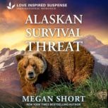 Alaskan Survival Threat, Megan Short