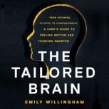 The Tailored Brain, Emily Willingham