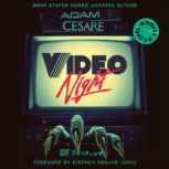 Video Night, Adam Cesare