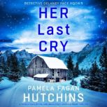 Her Last Cry, Pamela Fagan Hutchins