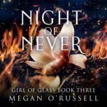 Night of Never, Megan O'Russell