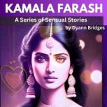 Kamala Farash, Dyann Bridges