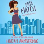Miss Match, Lindzee Armstrong