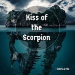 Kiss of the Scorpion, Korina Avila