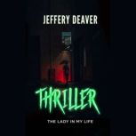 The Lady in My Life, Jeffery Deaver