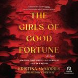 The Girls of Good Fortune, Kristina McMorris