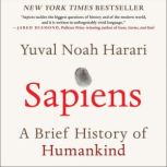 Sapiens A Brief History of Humankind, Yuval Noah Harari
