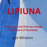 LIPIUNA, Igor Mihailov