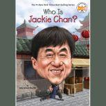 Who Is Jackie Chan?, Jody Jensen Shaffer