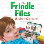 The Frindle Files, Andrew Clements