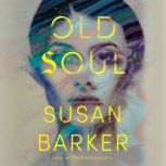 Old Soul, Susan Barker