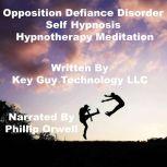 Opposition Defiance Disorder Self Hyp..., uy Technology LLC