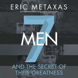 Seven Men, Eric Metaxas