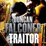 Traitor, Duncan Falconer