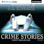 Crime Stories, J. A. Konrath