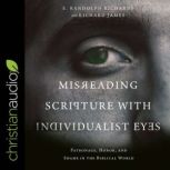 Misreading Scripture with Individuali..., E Randolph Richards