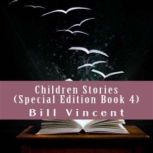 Children Stories Special Edition, Bo..., Bill Vincent