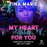 My Heart Beats For You, Tina Marie