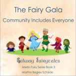The Fairy Gala. Community Includes Ev..., Martha Begley Schade