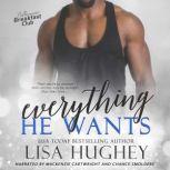 Everything He Wants, Lisa Hughey