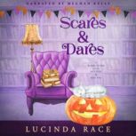 Scares  Dares, Lucinda Race