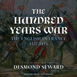 The Hundred Years War, Desmond Seward