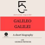 Galileo Galilei A short biography, 5 Minutes